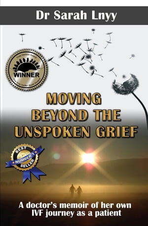 ŷKoboŻҽҥȥ㤨Moving Beyond the Unspoken Grief A doctor's memoir of her own IVF journey as a patientŻҽҡ[ Sarah Lnyy ]פβǤʤ567ߤˤʤޤ