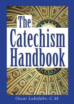 The Catechism Handbook