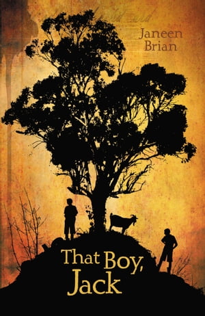 That Boy, Jack【電子書籍】[ Janeen Brian ]