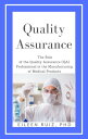 Quality Assurance: The Role of the Quality Assurance (QA) Professional in The Ma...