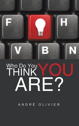Who Do You Think You Are?【電子書籍】[ Andr? Olivier ]