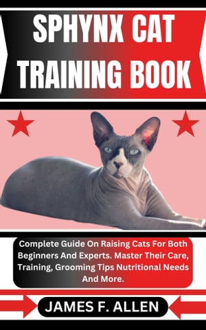 SPHYNX CAT TRAINING BOOK Complete Guide On Raisi