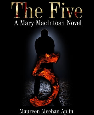 The Five, a Mary MacIntosh novel