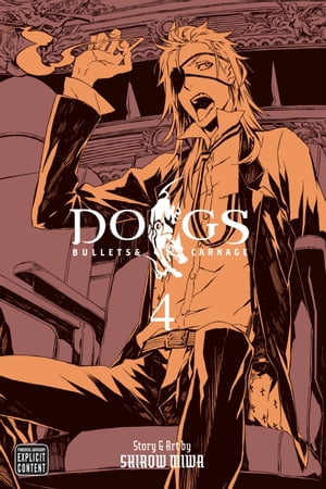 Dogs, Vol. 4【電子書籍】[ Shirow Miwa ]