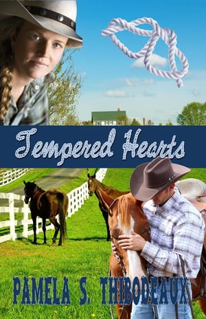 Tempered HeartsŻҽҡ[ Pamela S Thibodeaux ]