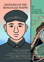 GENOCIDE ON THE MONGOLIAN STEPPE vol.3 The Story of Tuvshin， a Graduate of the First Higher School【電子書籍】 清水ともみ