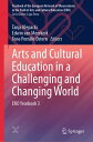 Arts and Cultural Education in a Challenging and Changing World ENO Yearbook 3【電...