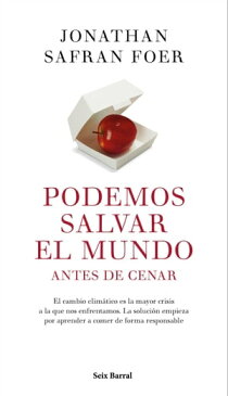 Podemos salvar el mundo antes de cenar【電子書籍】[ Jonathan Safran Foer ]