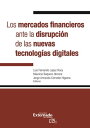 Los mercados financieros ante la disrupci?n de las nuevas tecnolog?as digitales