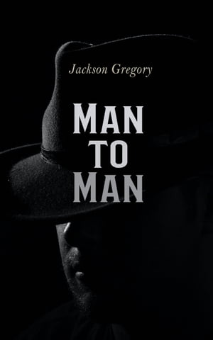 Man to Man Western Novel【電子書籍】[ Jack