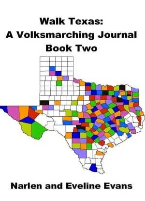 Walk Texas: A Volksmarching Journal ? Book Two