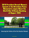 ŷKoboŻҽҥȥ㤨2016 President Barack Obama's Speech at the Hiroshima Peace Memorial in Japan About the World War II Atomic Bombing of August 1945: Honoring the Victims of the First Nuclear WeaponŻҽҡ[ Progressive Management ]פβǤʤ128ߤˤʤޤ