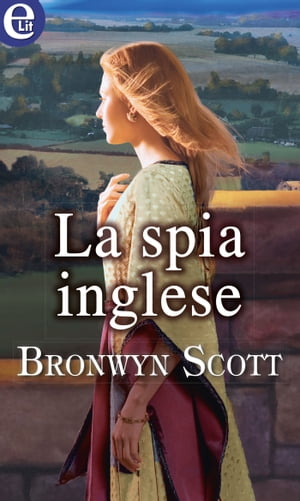 La spia inglese eLitŻҽҡ[ Bronwyn Scott ]