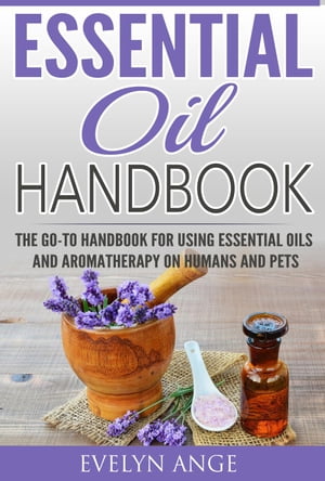 Essential Oil Handbook