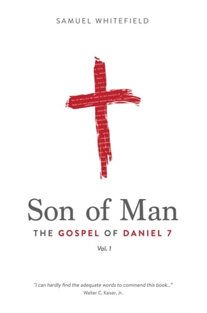 Son of Man: The Gospel of Daniel 7