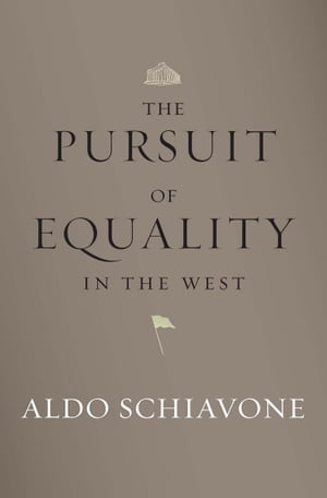 The Pursuit of Equality in the West