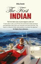 The First Indian The First Indian Solo Circumnavigation Under Sail【電子書籍】[ Dilip ...