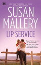 Lip Service (Lone Star Sisters, Book 3)【電子書籍】 Susan Mallery