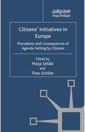 Citizens' Initiatives in Europe Procedures and Consequences of Agenda-Setting by Citizens