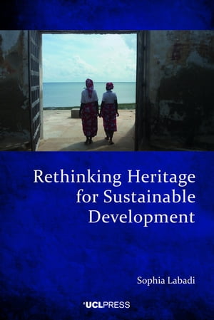 Rethinking Heritage for Sustainable Development