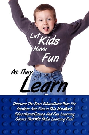 Let Kids Have Fun As They Learn