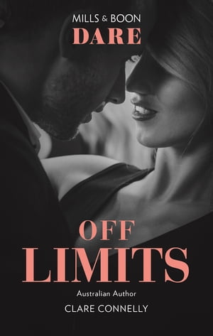 Off Limits【電子書籍】[ Clare Connelly ]