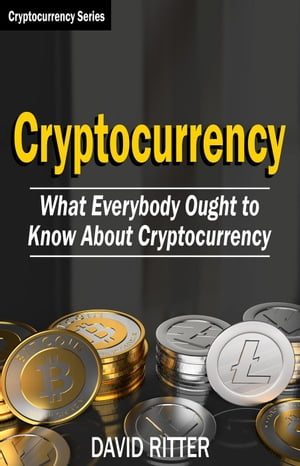 ��ŷKobo�Żҽ��ҥ��ȥ����㤨���Cryptocurrency: What Everyone Ought to Know About Cryptocurrency - Bitcoin, Bitcoin Investing, Bitcoin Trading, Blockchain Cryptocurrency, #1���Żҽ��ҡ�[ David Ritter ]�פβ����Ǥ������ʤ�451�ߤˤʤ�ޤ���