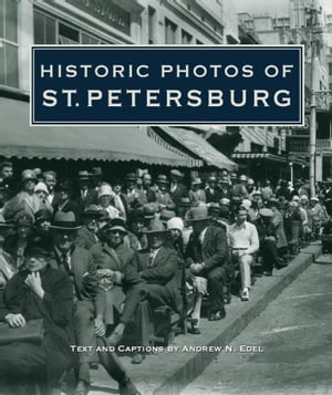 Historic Photos of St. Petersburg