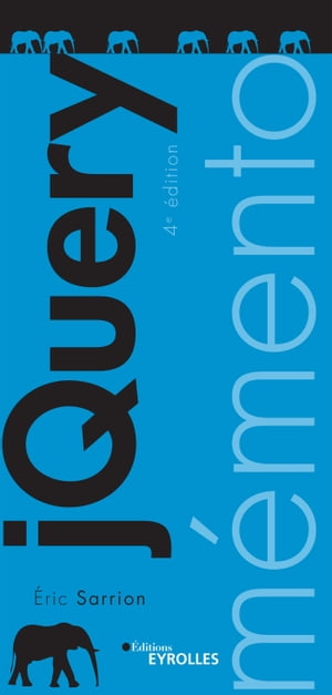 M?mento jQuery【電子書籍】[ ?ric Sarrion ]