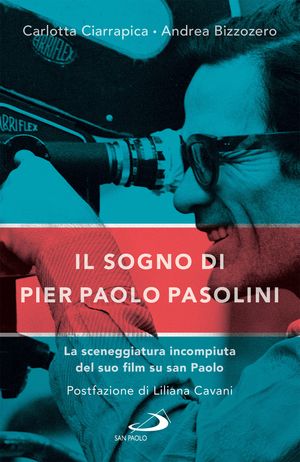 Il sogno di Pier Paolo Pasolini