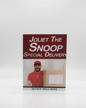 Joliet The Snoop Special Delivery【電子書籍】[ Jackie Williams ]