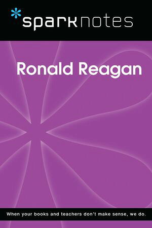 Ronald Reagan (SparkNotes Biography Guide)
