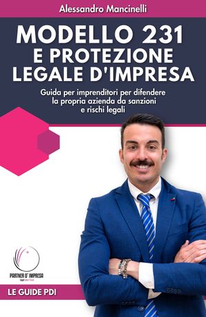 Modello 231 e protezione legale d'impresa