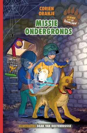 Missie ondergronds【電子書籍】[ Corien Oranje ]