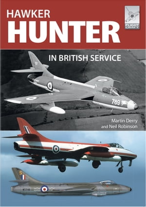 ŷKoboŻҽҥȥ㤨Hawker Hunter in British ServiceŻҽҡ[ Martin Derry ]פβǤʤ1,120ߤˤʤޤ