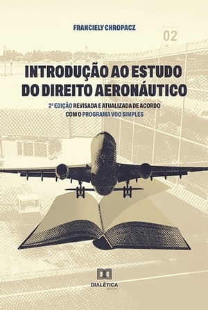 Introdução ao Estudo do Direito Aeronáutico