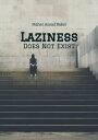 ŷKoboŻҽҥȥ㤨Laziness Does Not ExistŻҽҡ[ Maher Asaad Baker ]פβǤʤ520ߤˤʤޤ