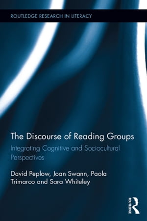The Discourse of Reading Groups Integrating Cognitive and Sociocultural Perspectives