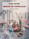Through the Looking-Glass【電子書籍】[ Lew