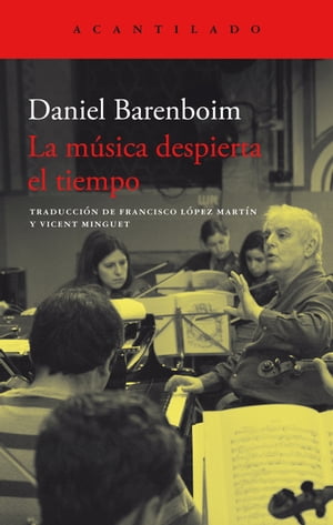 La m?sica despierta el tiempo【電子書籍】[ Daniel Barenboim ]