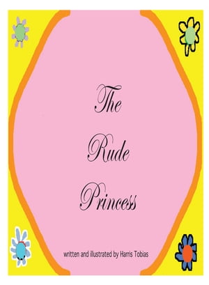 The Rude Princess