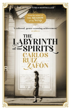 The Labyrinth of the Spirits From the bestselling author of The Shadow of the Wind【電子書籍】 Carlos Ruiz Zafon