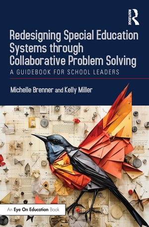 Redesigning Special Education Systems through Collaborative Problem Solving