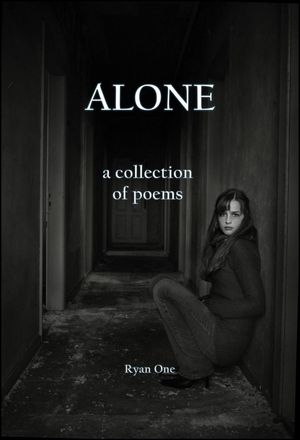 Alone - a collection of poems