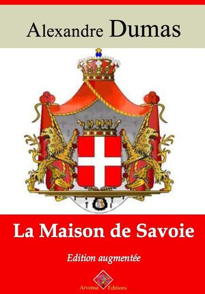 ŷKoboŻҽҥȥ㤨La Maison de Savoie ? suivi d'annexes Nouvelle ?dition ArvensaŻҽҡ[ Alexandre Dumas ]פβǤʤ150ߤˤʤޤ