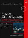 Service Design Patterns Fundamental Design Solutions for SOAP/WSDL and RESTful Web Services【電子書籍】 Robert Daigneau