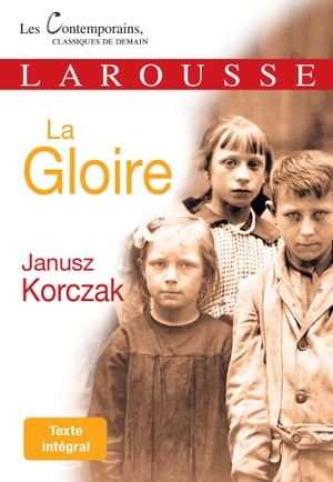 La GloireŻҽҡ[ Janusz Korczak ]