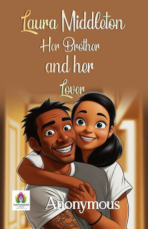 Laura Middleton; Her Brother and Her Lover: An Anonymous Tale of Love and ComplicationsŻҽҡ[ Anonymous ]