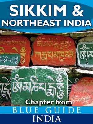 Sikkim & Northeast India - Blue Guide Chapter