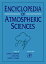 Encyclopedia of Atmospheric Sciences